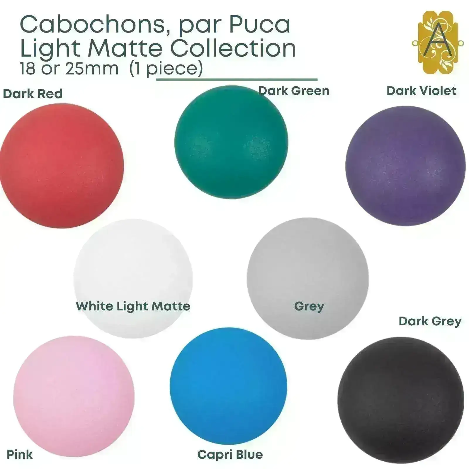 Cabochons par Puca, 18 or 25mm, Light Matte Collection