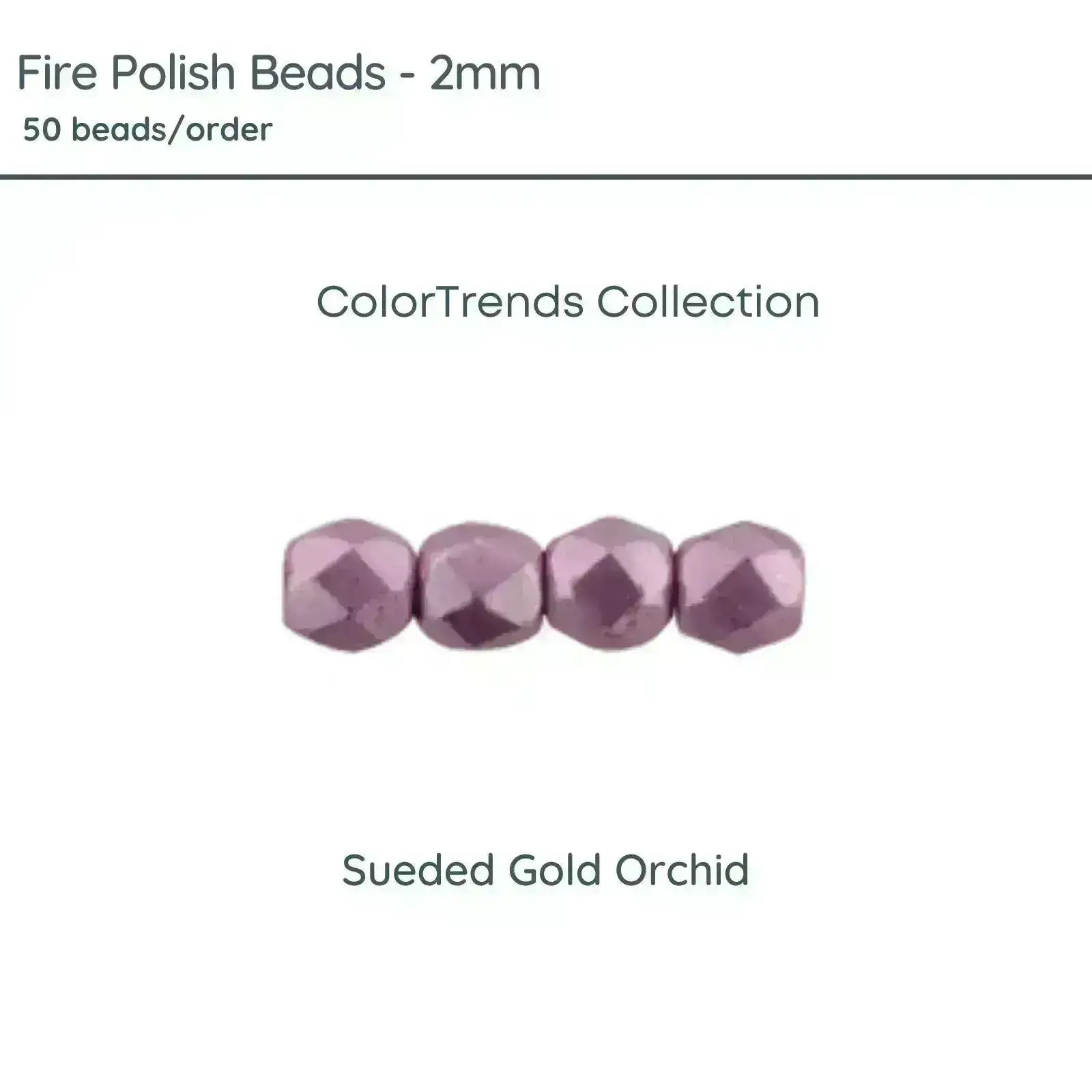 Fire Polish Beads, 2mm, Sueded Gold Orchid, 50 pieces