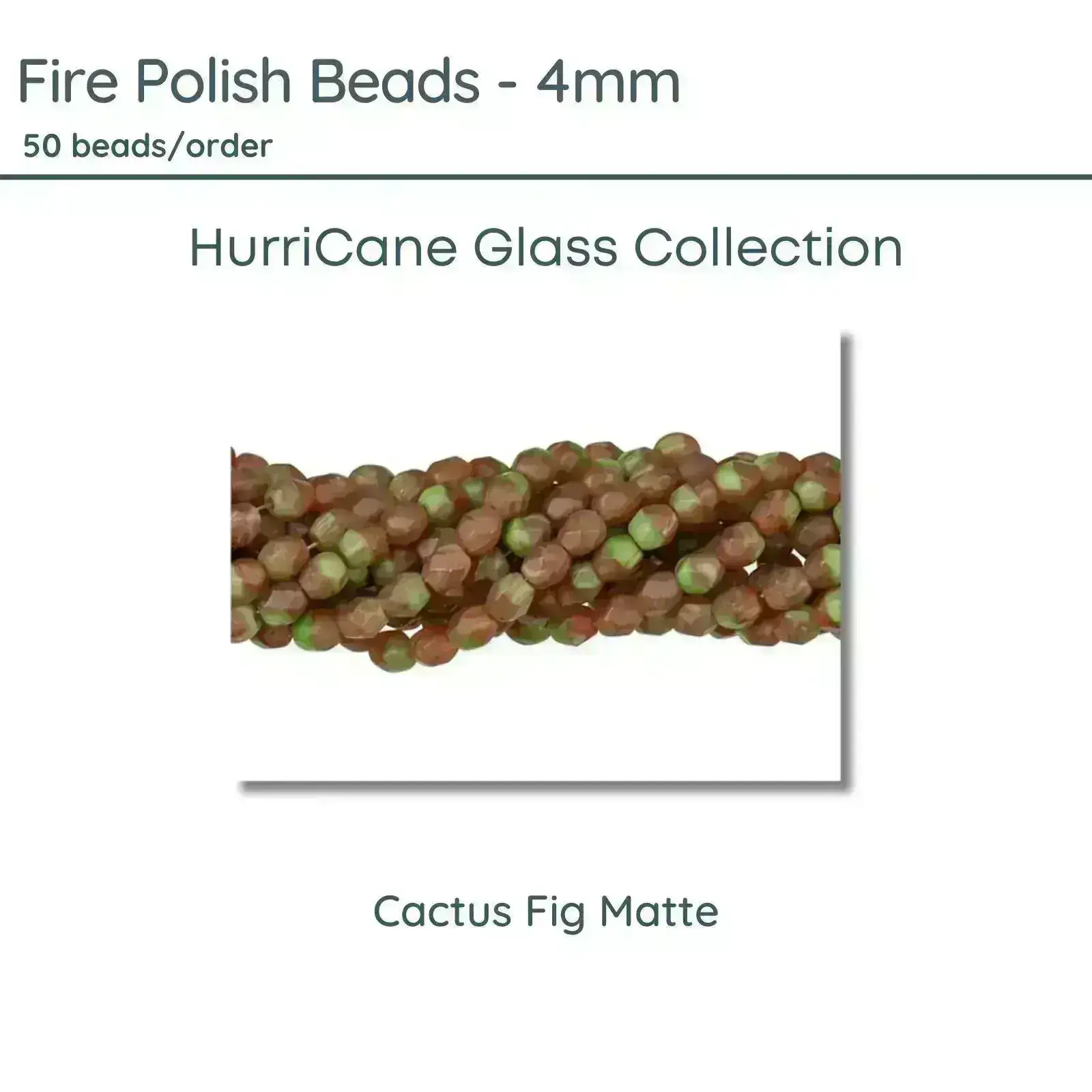 Fire Polish Beads, 4mm, HurriCane Glass Cactus Fig Matte, 50 pieces