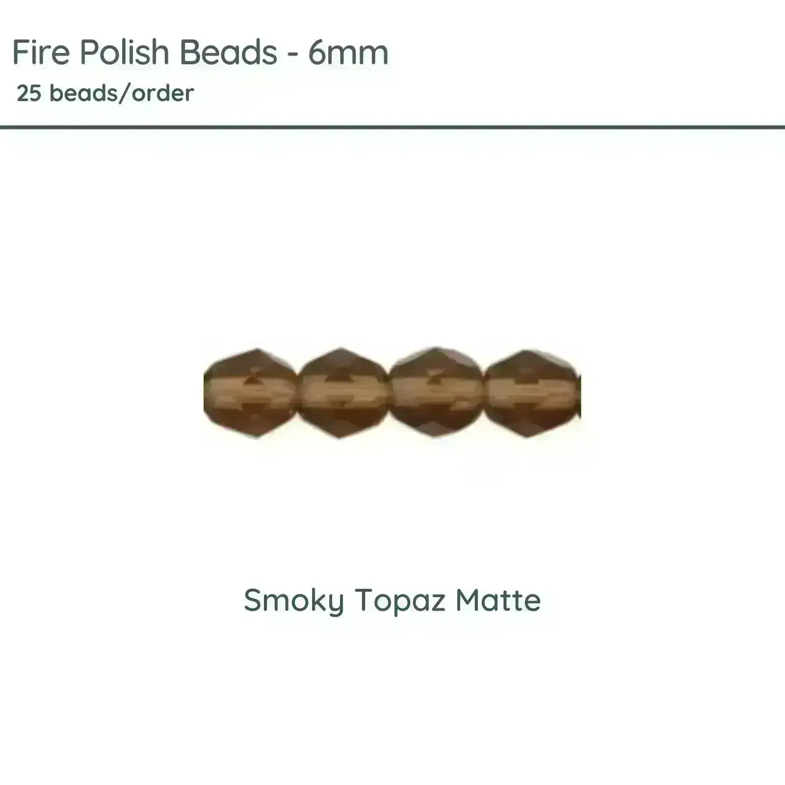 Fire Polish Beads, 6mm, Smoky Topaz Matte, 25 pieces